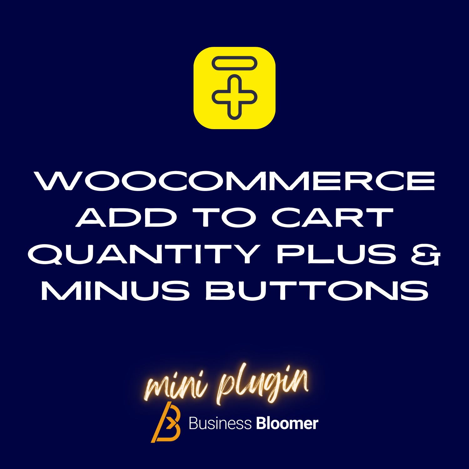 WooCommerce Add to Cart Quantity Plus & Minus Buttons Mini-Plugin